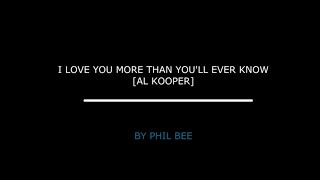 Phil Bee - I Love You More Than You'll Ever Know video