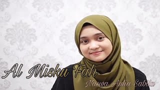 Download lagu Naswa Aulia Sabila - Al Misku Fah (المسك فاح) mp3 Download lagu Naswa Aulia Sabila - Al Misku Fah (المسك فاح) mp3