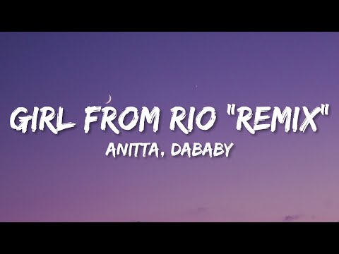 Girl from Rio Remix (Lyrics/Letra) Anitta ft. DaBaby