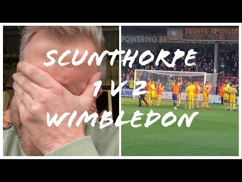 Scunthorpe 1 v AFC Wimbledon 2
