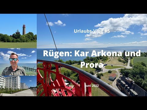 Rügen: Kap Arkona und Prora - Travel-Vlog #5 - Juni 2022