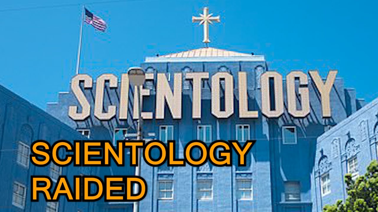 Scientology Facilities RAIDED in California and Florida