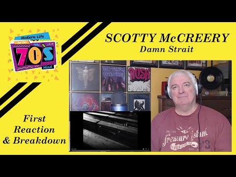 Scotty McCreery "Damn Strait"  Wonderful!!!  REACTION & BREAKDOWN by Modern Life for the 70's Mind