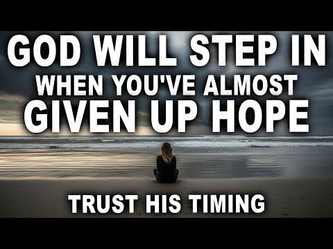 God Will Show Up When You Least Expect It and Turn Everything Around