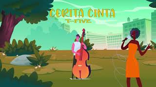 Download lagu T-Five - Cerita Cinta (Lyric Video) mp3 Download lagu T-Five - Cerita Cinta (Lyric Video) mp3