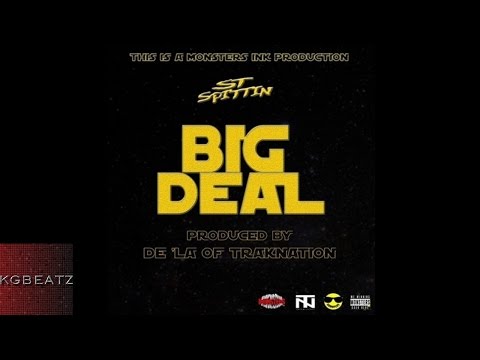 ST Spittin - Big Deal [Prod. By De'La Of Traknation] [New 2016]