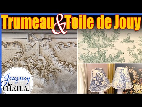 Trumeau and Toile de Jouy, Journey to the Château de Colombe, Ep. 43