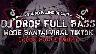Download lagu DJ DROP || FULL BASS || MODE BANTAI || SOUND JJ KANE || VIRAL TIKTOK TERBARU 2025 mp3 Download lagu DJ DROP || FULL BASS || MODE BANTAI || SOUND JJ KANE || VIRAL TIKTOK TERBARU 2025 mp3