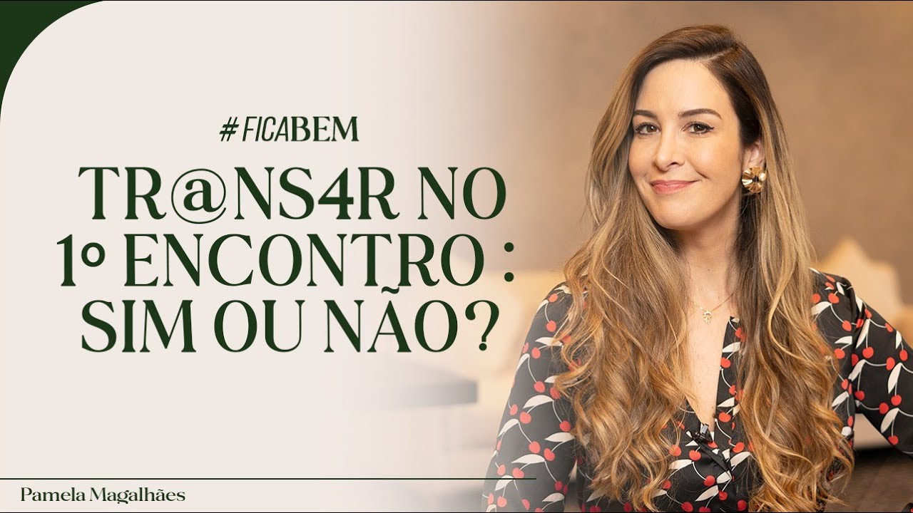 S3X0 NO PRIMEIRO ENCONTRO, PODE?