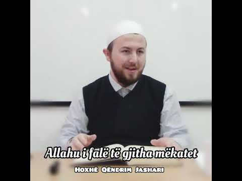 Allahu i falë të gjitha mëkatet - Hoxhë Qëndrim Jashari