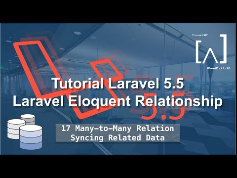 Laravel Eloquent Relationship 17 Many to Many Syncing Related Data