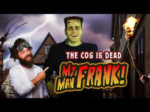 The Cog is Dead - My Man Frank! (Original Song) [NO POST-ROLL]