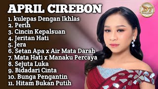 Download lagu APRIL CIREBON D'ACADEMY7 FULL ALBUM ‼️ kulepas dengan ikhlas - perih - jera April Cirebon terbaru  mp3