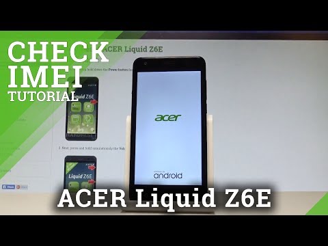 How to Check IMEI and Serial Number in ACER Liquid Z6E |HardReset.info