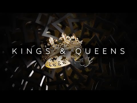 Video thumbnail for Kings & Queens