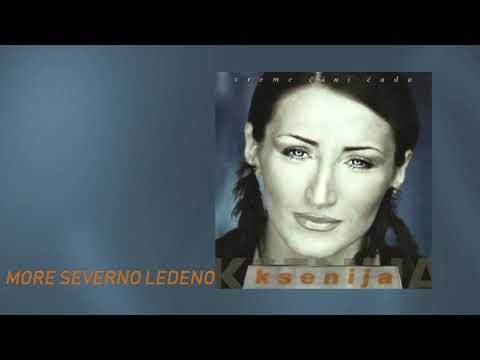 KSENIJA MIJATOVIC - MORE SEVERNO LEDENO (AUDIO)