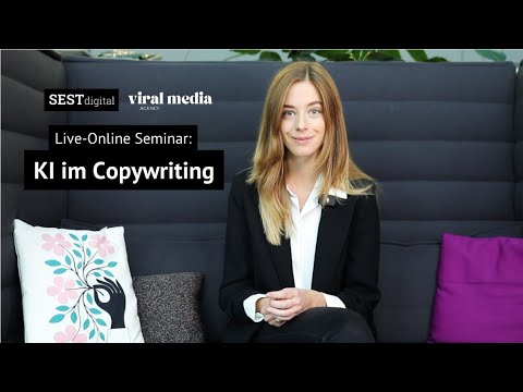 Sest Digital & Viral Media: KI-Copywriting Live Online Seminar