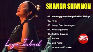 Download lagu Full Album Shanna Shannon Terbaik | Suara Merdu Penuh Makna | Lagu Paling Populer & Menyentuh Hati mp3