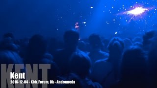 Kent - Andromeda - 2016-12-04 - Copenhagen Forum, DK