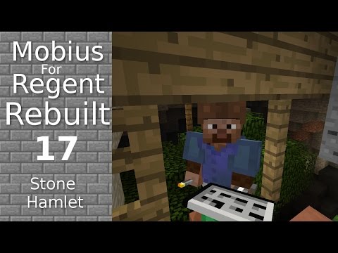 Mobius For Regent Rebuilt: 17 - Stone Hamlet - Street Lights and Lamplighter - Modded Minecraft