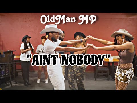 OldMan MP — Aint Nobody #OfficialMusicVideo