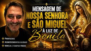 Mensagem de Nossa Senhora e São Miguel a Luz de Bonila