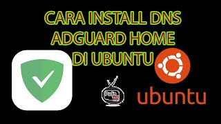 Cara Mudah Install DNS Server Adguard Home di ubuntu - Terbaru | Pudin TV