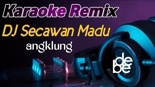 Download lagu Karaoke Secawan Madu Dj Remix Angklung Full Bass mp3 Download lagu Karaoke Secawan Madu Dj Remix Angklung Full Bass mp3
