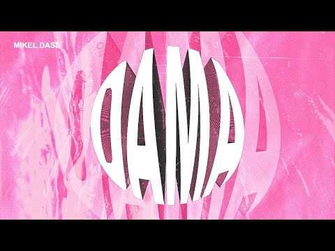 Mikel Dass - DAMA (Visualizer)