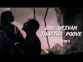 Oru Deivam Thantha Poove Lyric Video AR Rahman P Jayachandran Chinmayi TipsMusic