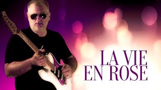 la vie en rose -edith piaf / louis armstrong guitar instrumental