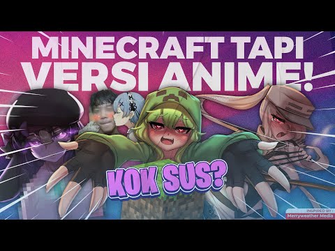 MINECRAFT ANIME VERSION WHY CRINGE AND SUS ???