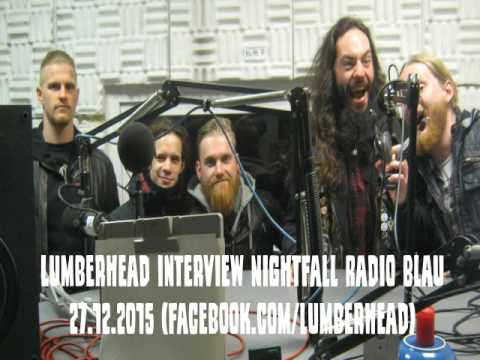 Lumberhead Interview Nightfall Radio Blau 27.12.2015
