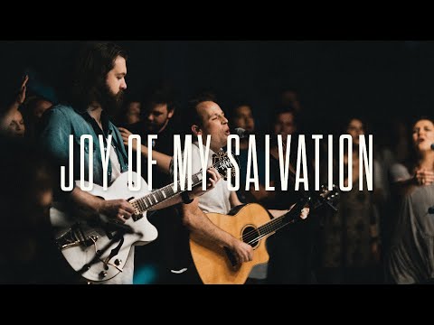 Joy Of My Salvation - People of Praise