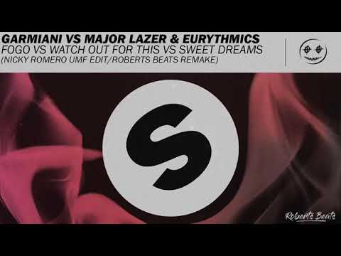 Watch Out For This vs Fogo vs Sweet Dreams Nicky Romero x Roberts Beats Edit