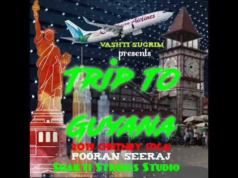 Trip To Guyana 2019 Chutney Soca   Pooran Seeraj