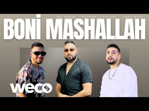 Eri Qerimi ft Florian Tufallari x Landi Roko - Boni Mashallah (Official Audio)