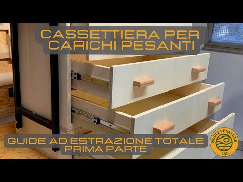 COME COSTRUIRE UNA CASSETTIERA PER CARICHI PESANTI  - Guide ad estrazione totale - fai da te -1 di 3