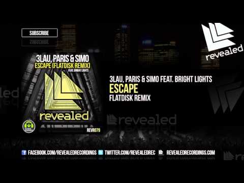 3LAU, Paris & Simo feat. Bright Lights - Escape (Flatdisk Remix) [OUT NOW!] [1/3]