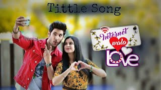 Internet Wala Love-Chahat Ka Silsila || Full Title Track ||1080p Full Video Song @itisjoy