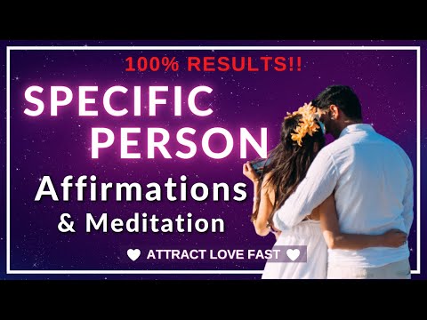 Affirmations To Attract A Specific Person For Love Relationship Marriage | FAST RESULTS! 💖