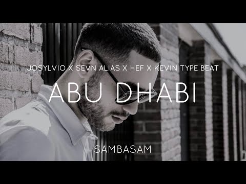 Josylvio X Sevn Alias X Hef X Kevin Type Beat - "Abu Dhabi" Trap Type Beat