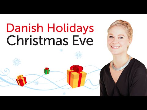 Danish Holidays - Christmas Eve - Juleaftensdag