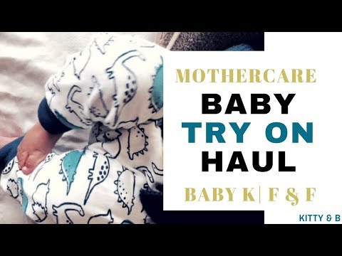 Baby Clothes Try On Haul| Mothercare| Baby K| Florence & Fred |1/3 | Kitty & B