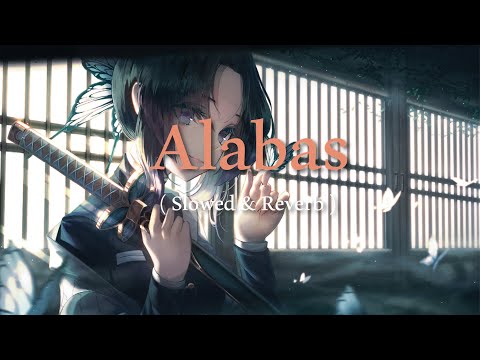 Alabas - D33pSoul x Chaama x Amine Naami ( Slowed & Reverb )
