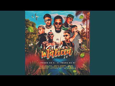 Set do DJ Malicia 2.0 (Tropa do K x Tropa do M)