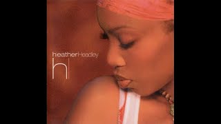 Why Should I Cry - Heather Headley