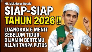 Download lagu 💥LUANGKAN 5 MENIT SEBELUM TIDUR‼️MENYAKSIKAN ALLAH 24 jam TANPA PUTUS - Gus Mukhlason Rosyid mp3