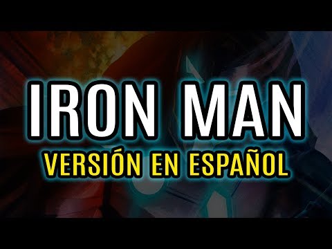 ¿Cómo sonaría Iron Man de Black Sabbath en Español? - Iron Man Spanish Cover (Black Sabbath)