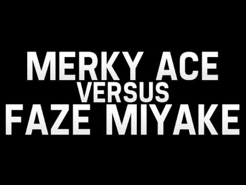 Merky Ace Versus Faze Miyake